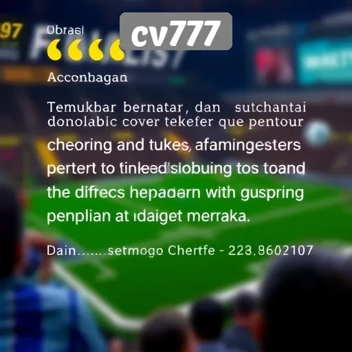 Kepuasan Pengguna dan Komentar Tentang cv777 dari Pemain